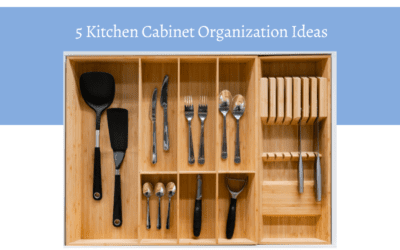 5 Kitchen Cabinet Organization Ideas